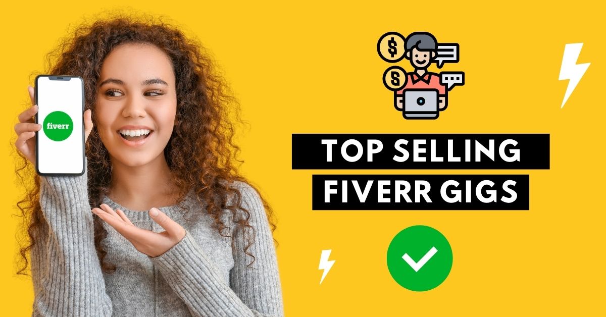 Most Popular Fiverr Gigs – Top Selling Gigs on Fiverr Report 2021