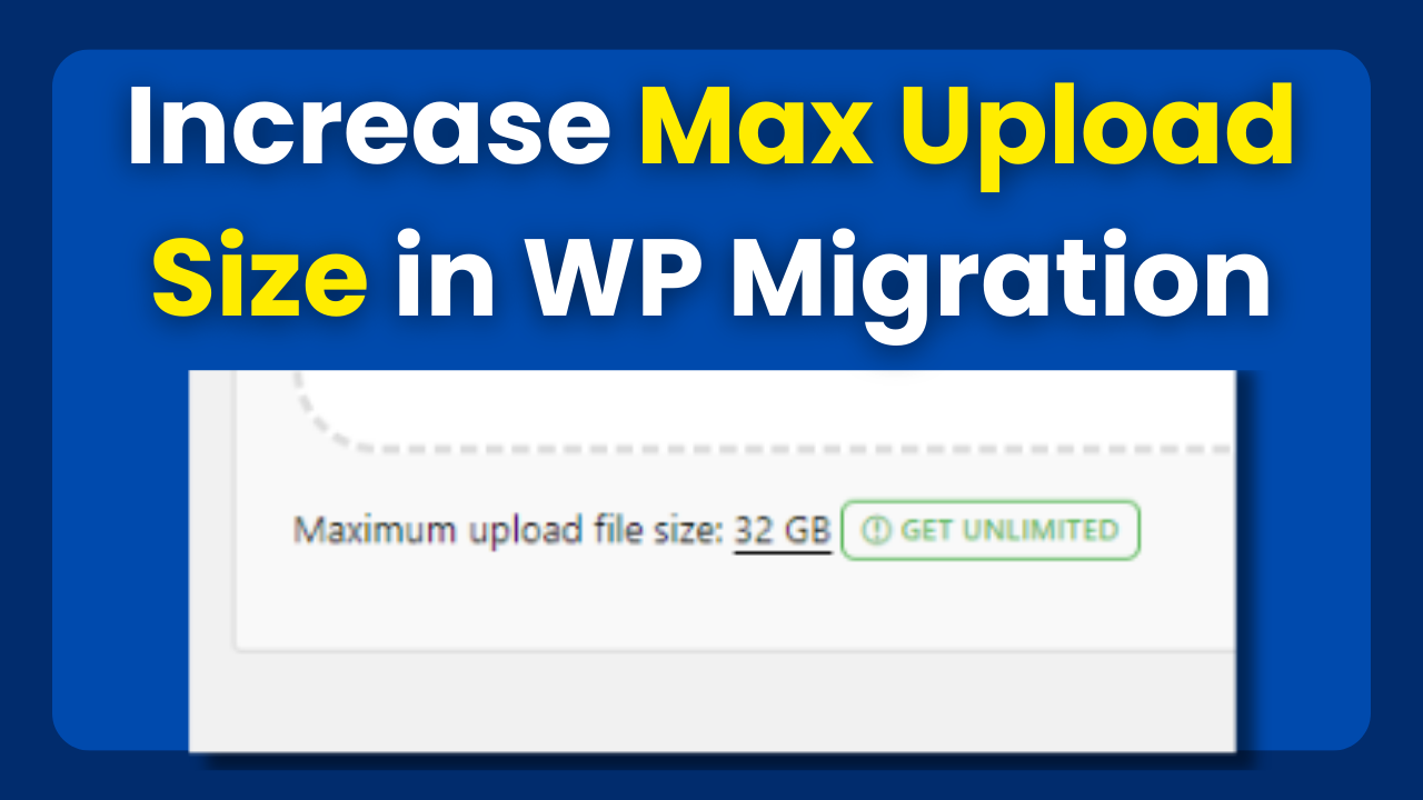 Increase Max Upload Size in All-in-One WP Migration Plugin