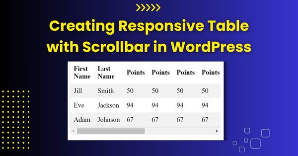 How to Create a Responsive Table in WordPress by Adding Scrollbar
